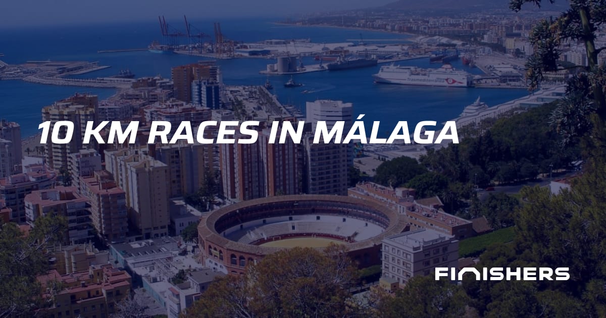 🏃 10 km Races in Málaga | Finishers