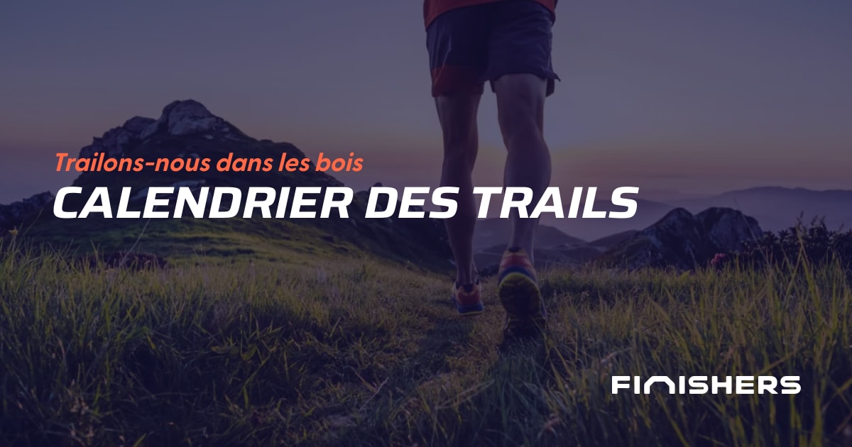 🏃 Calendrier des trails en France et à l