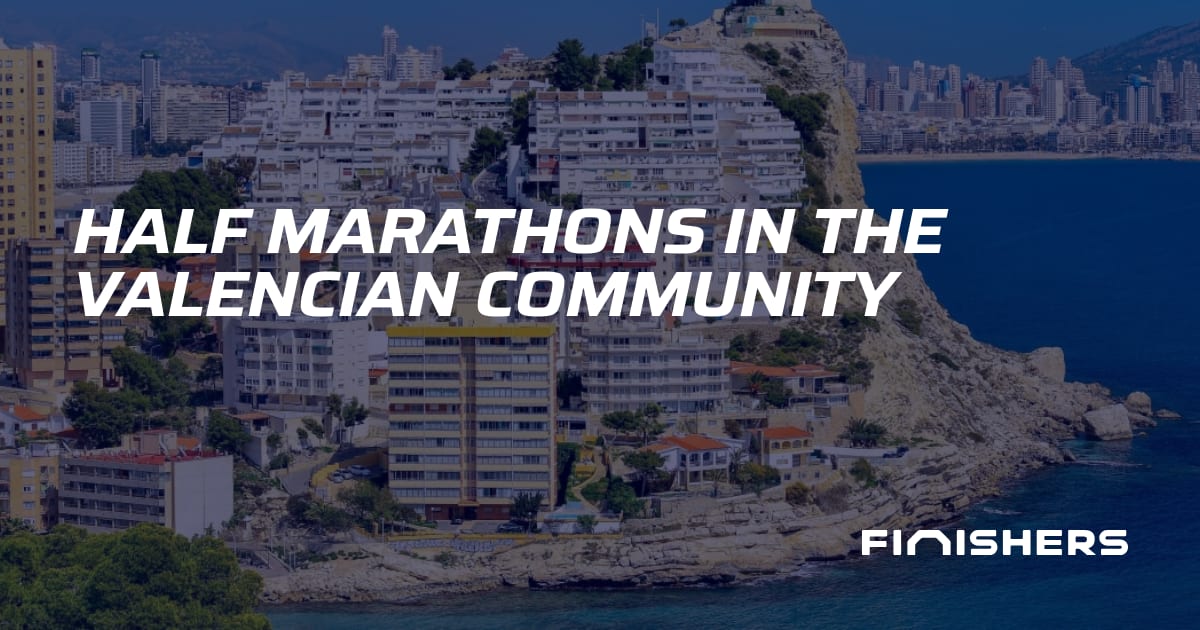 🏃 Half Marathons in the Valencian Community | Finishers