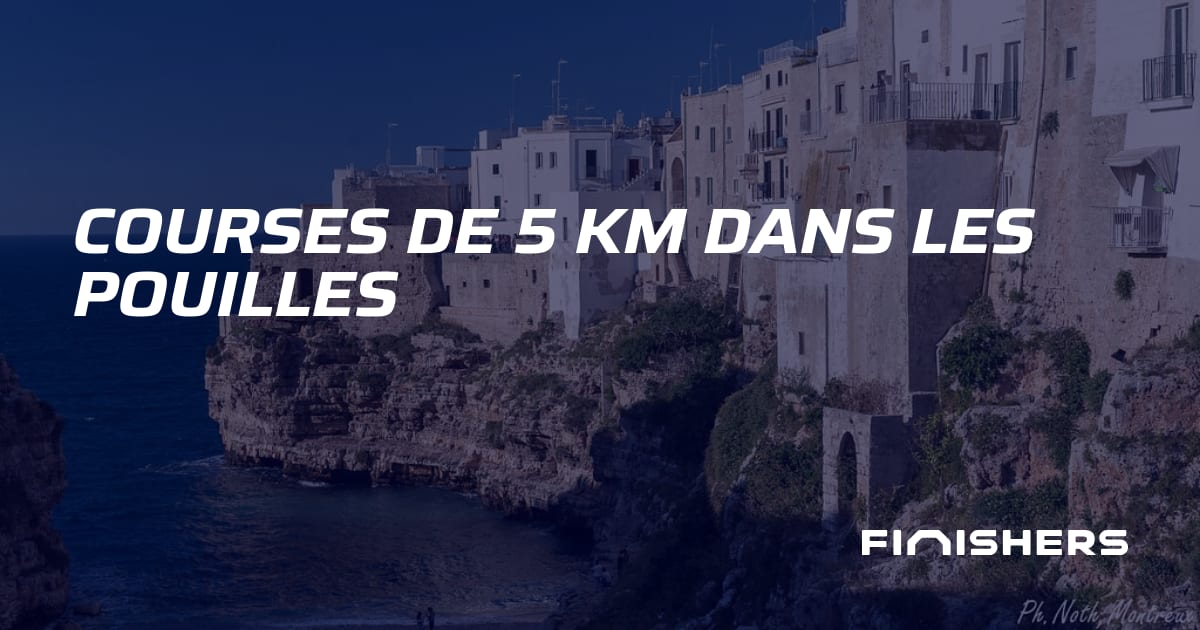 🏃 Calendrier Courses de 5 km dans les Pouilles | Finishers