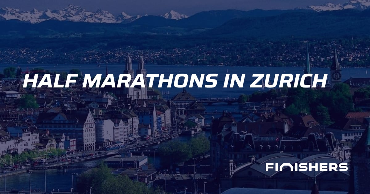 🏃 Half Marathons in Zurich | Finishers