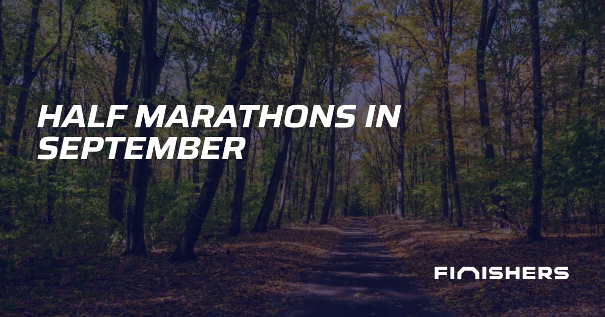 🏃 Half Marathons in September | Finishers