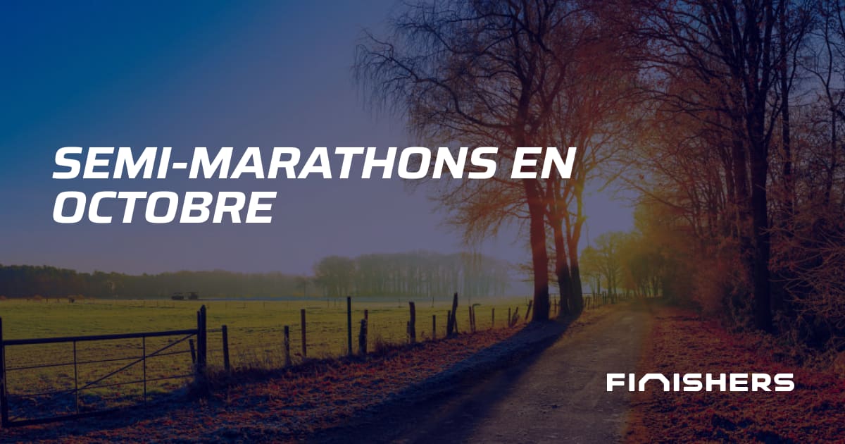 🏃 SemiMarathons en octobre Finishers