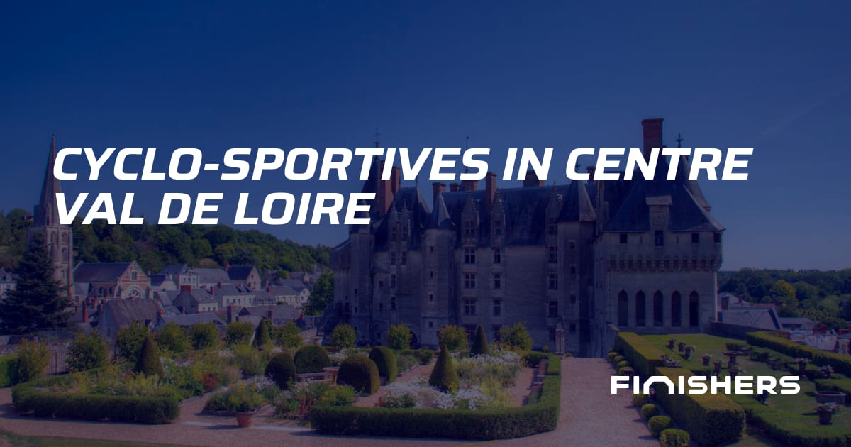  Cyclo sportives In Centre Val De Loire Finishers