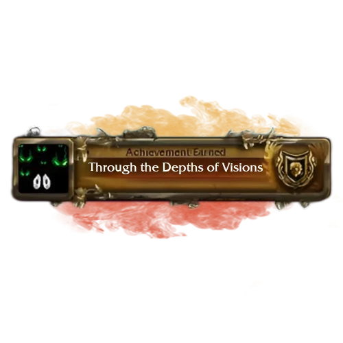 Through the Depths of Visions Achievement Boost