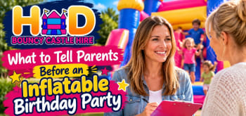 What To Tell Parents Before An Inflatable Birthday Party