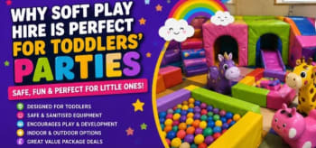 Why Soft Play Hire Is Perfect For Toddlers Parties