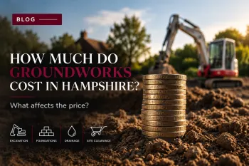 How Much Do Groundworks Cost In Hampshire?
