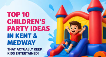 Top 10 Childrens Party Ideas In Kent And Medway That Actually Keep Kids Entertained