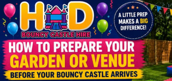 How To Prepare Your Garden Or Venue Before Your Bouncy Castle Arrives
