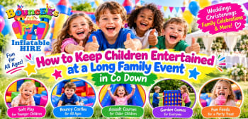 How To Keep Children Entertained At A Long Family Event In Co Down