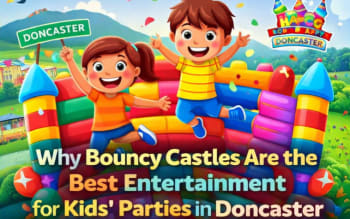Why Bouncy Castles Are The Best Entertainment For Kids Parties In Doncaster