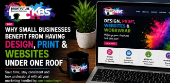Why Small Businesses Benefit From Having Design, Print And Websites Under One Roof
