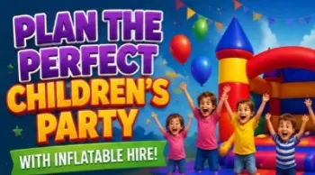 Planning The Perfect Childrens Party With Inflatable Hire