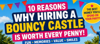 10 Reasons Why Hiring A Bouncy Castle Is Worth Every Penny