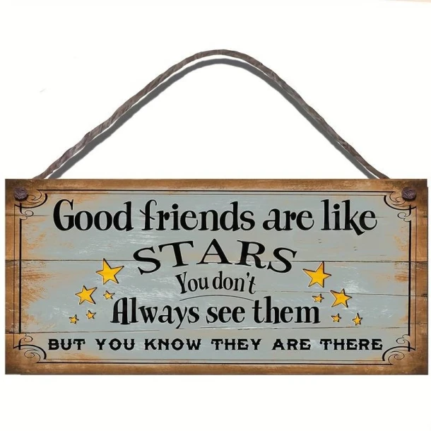 Good Friends Are Like Stars Wooden Hanging Plaque