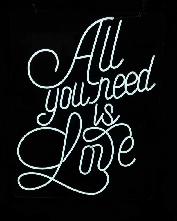 All You Need Is Love
