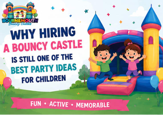Why Hiring a Bouncy Castle Is Still One of the Best Party Ideas for Children