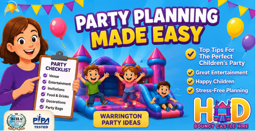 Top 10 Tips For Planning A Stress-free Childrens Party In Warrington