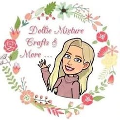 Dollie Mixture Crafts & More