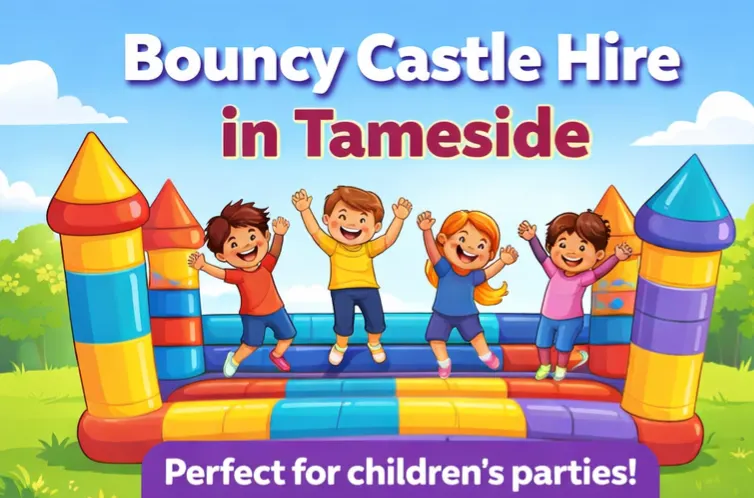 The Best Bouncy Castle Hire in Tameside for Children's Parties