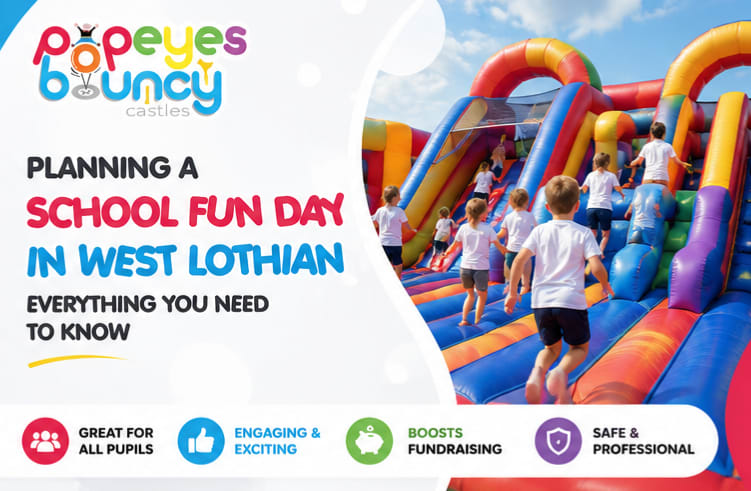 Planning A School Fun Day In West Lothian, Everything You Need To Know Planning A School Fun Day In West Lothian, Everything You Need To Know