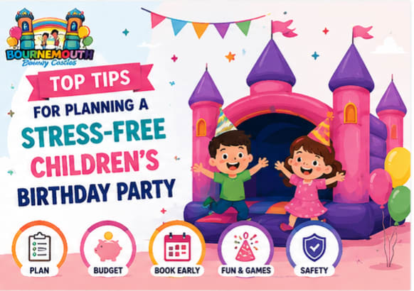 Top Tips for Planning a Stress-Free Children's Birthday Party