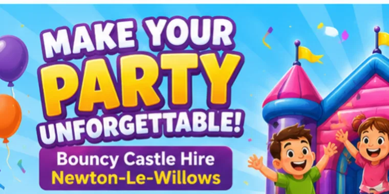 Why Hiring A Bouncy Castle In Newton-le-willows Makes Every Party Better