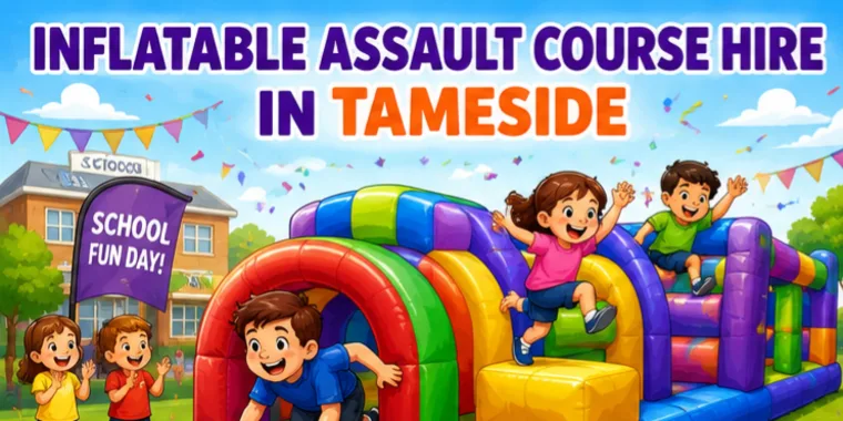 Why Inflatable Assault Course Hire In Tameside Is Perfect For School Events