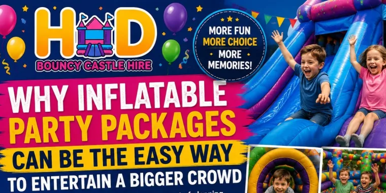 Why Inflatable Party Packages Can Be The Easy Way To Entertain A Bigger Crowd