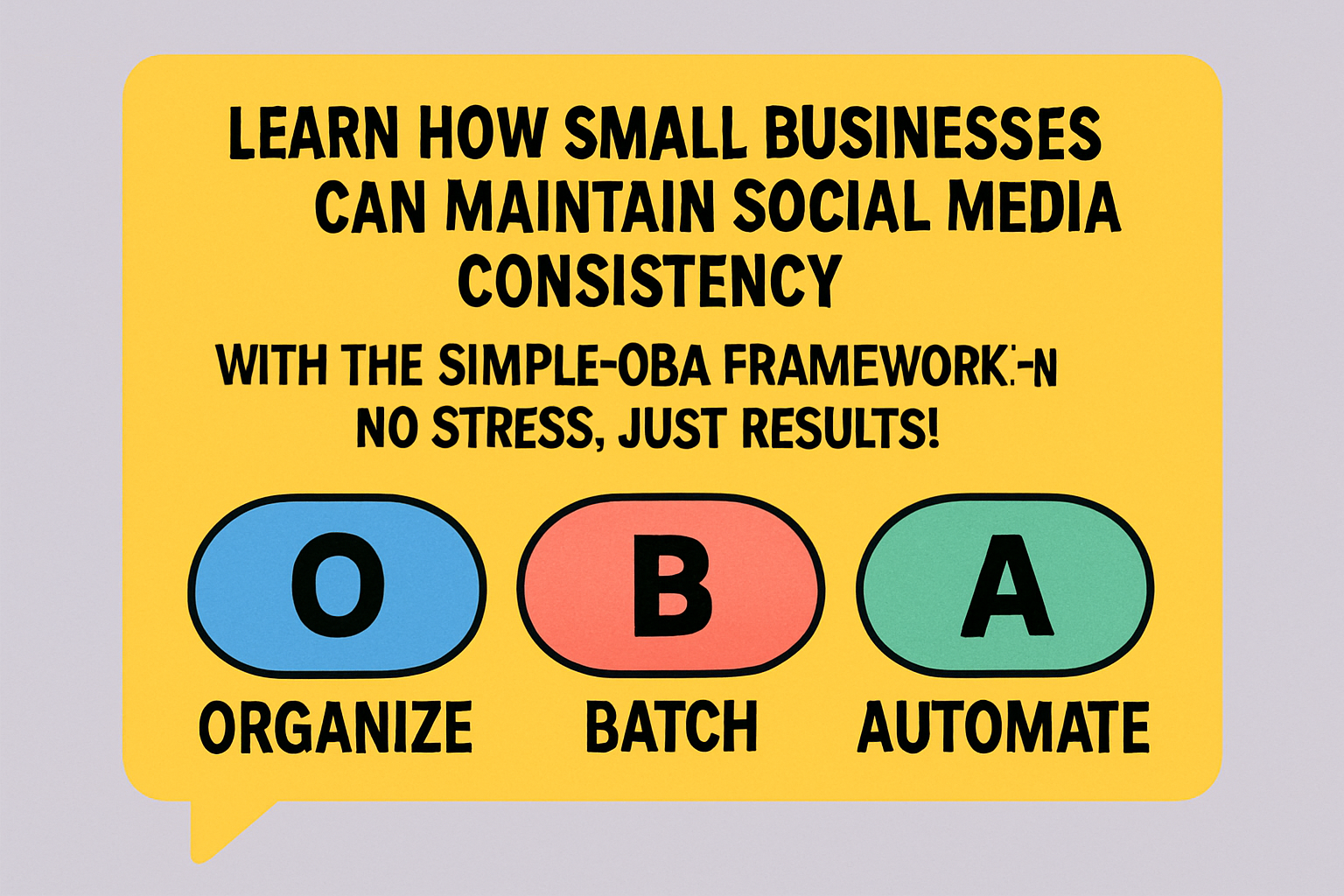 How small businesses can maintain consistency using the OBA framework