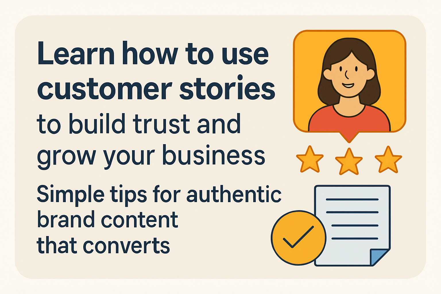 How to create authentic brand content using customer stories