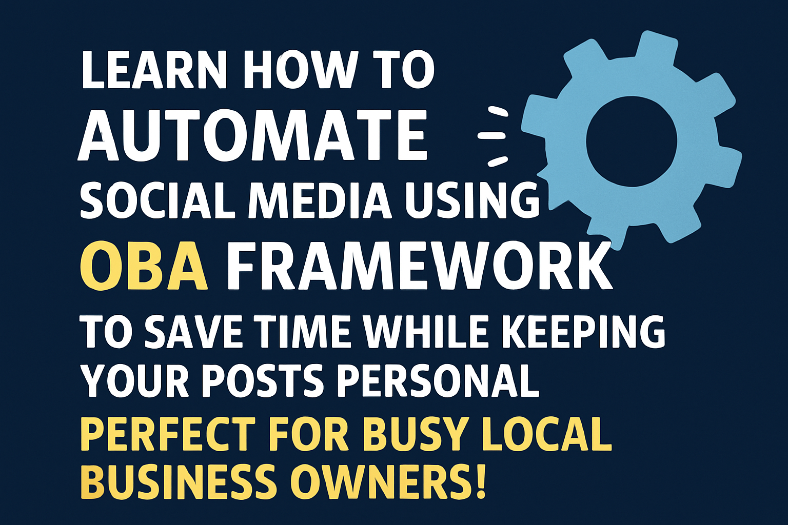 How to automate social media tasks using the OBA framework