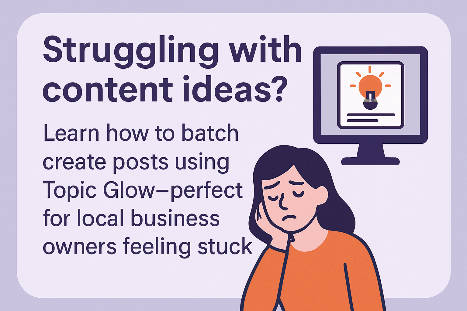 How to batch create content when lacking creativity using Topic Glow