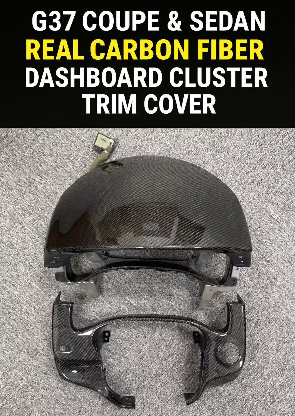G37 Coupe & Sedan Real Carbon Fiber Dashboard Cluster Trim Cover