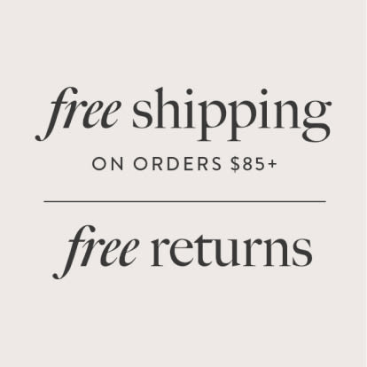 Free shipping on orders $85+