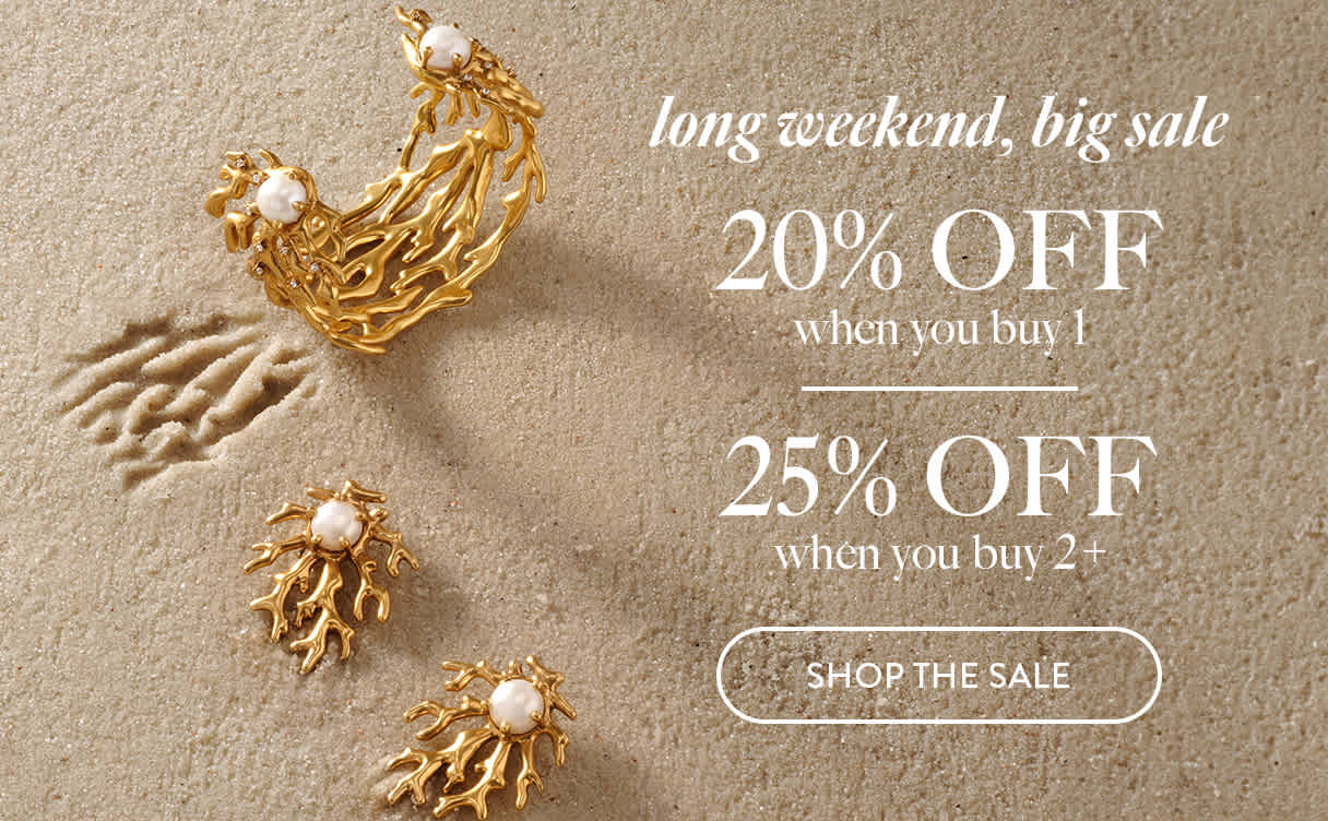 Long weekend, big sale. 20% off when you buy 1, 25% off when you buy 2. Shop Now