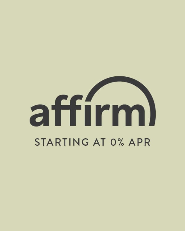 Affirm starting at 0% APR Affirm starting at 0% APR