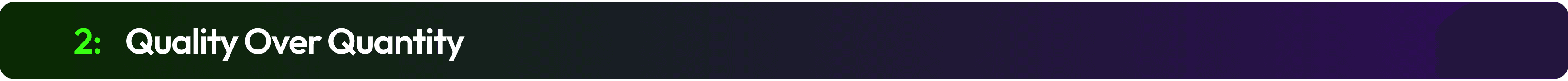 2. Quality Over Quantity