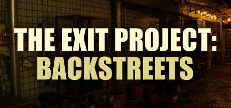 Image for 🚪The Exit Project: Backstreets⏳
