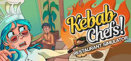 Image for Kebab Chefs! - Restaurant Simulator