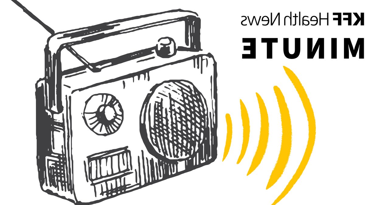 Listen to the Latest KFF Health News Minute Listen to the Latest KFF Health News Minute - kff health news minute