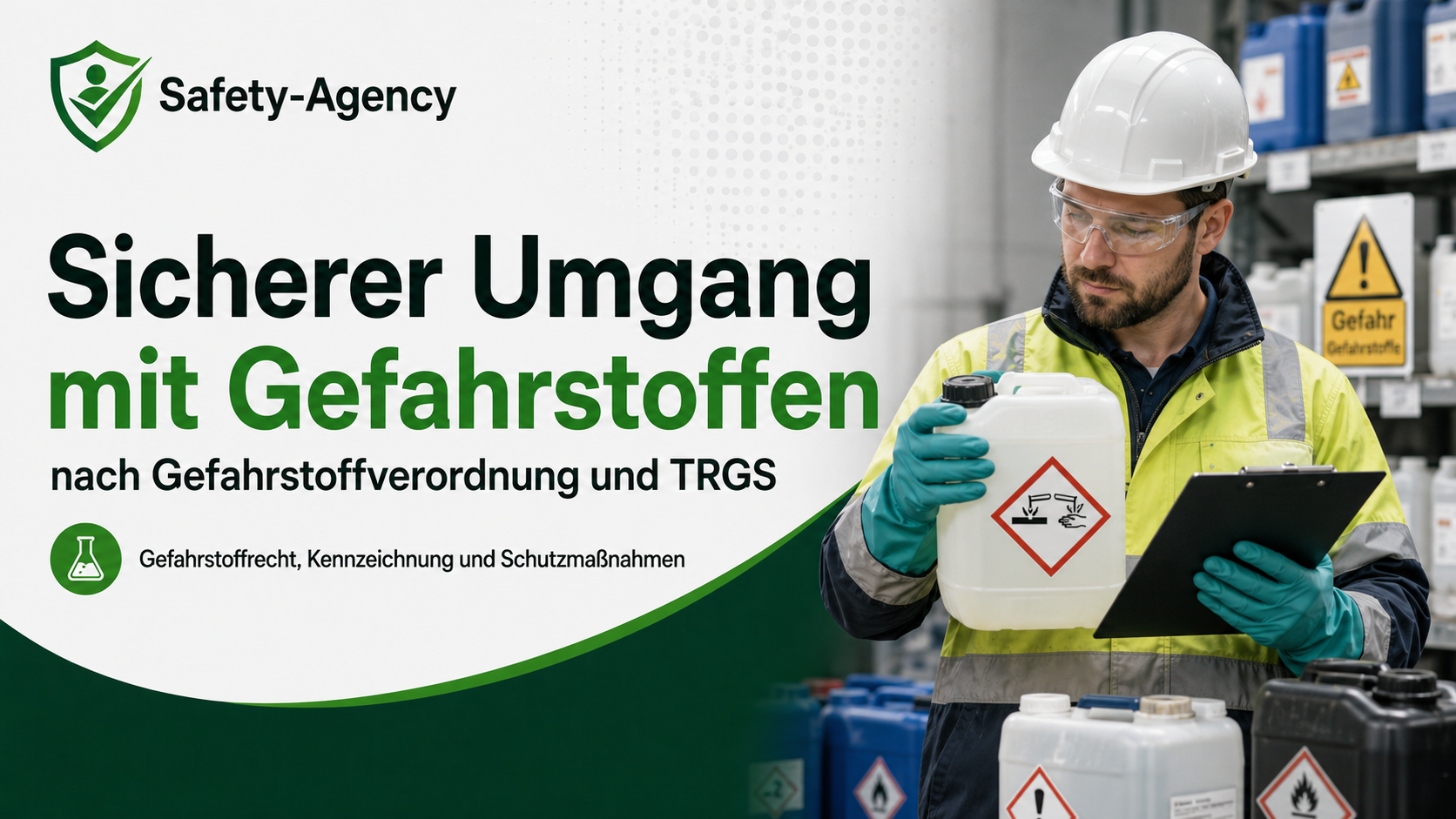 Sicherer Umgang mit Gefahrstoffen nach Gefahrstoffverordnung und TRGS 
