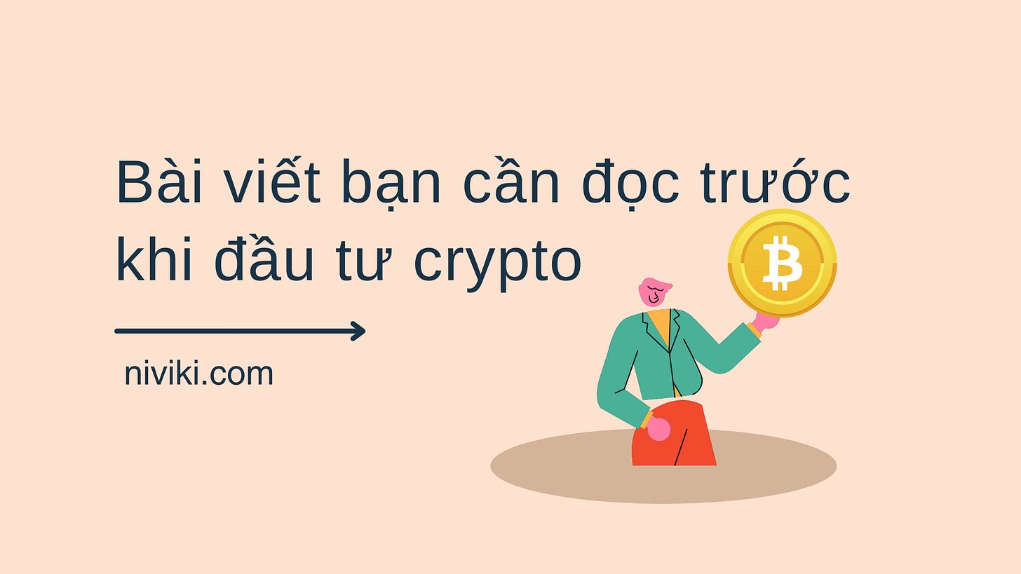 Bài viết bạn cần đọc trước khi đầu tư crypto