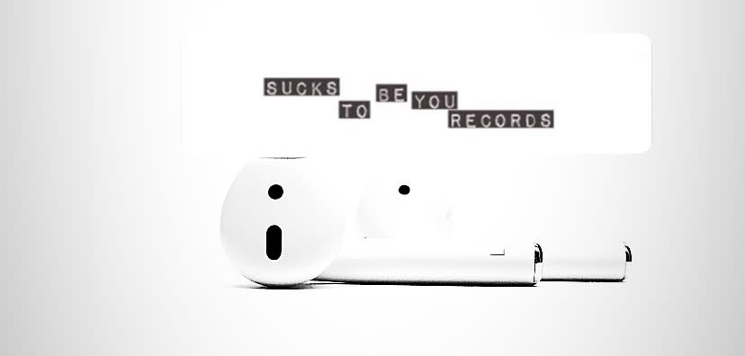 Sucks To Be You Records (Label)