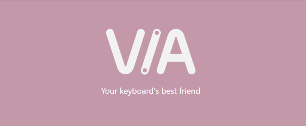 VIA Your Keyboard's Best Friend