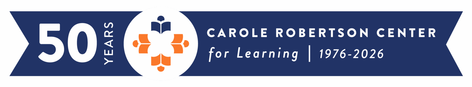 CAROLE ROBERTSON CENTER FOR LE