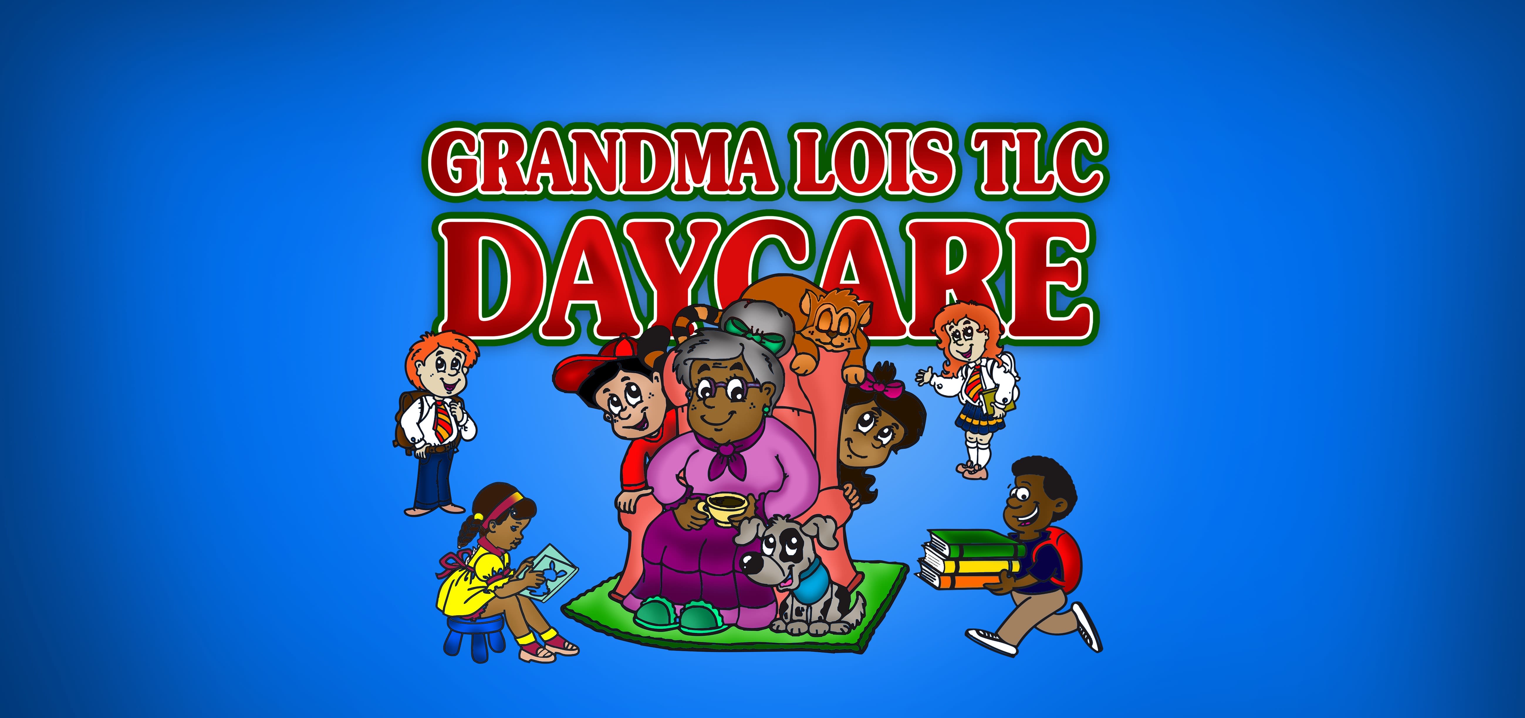 Grandma Lois Daycare 