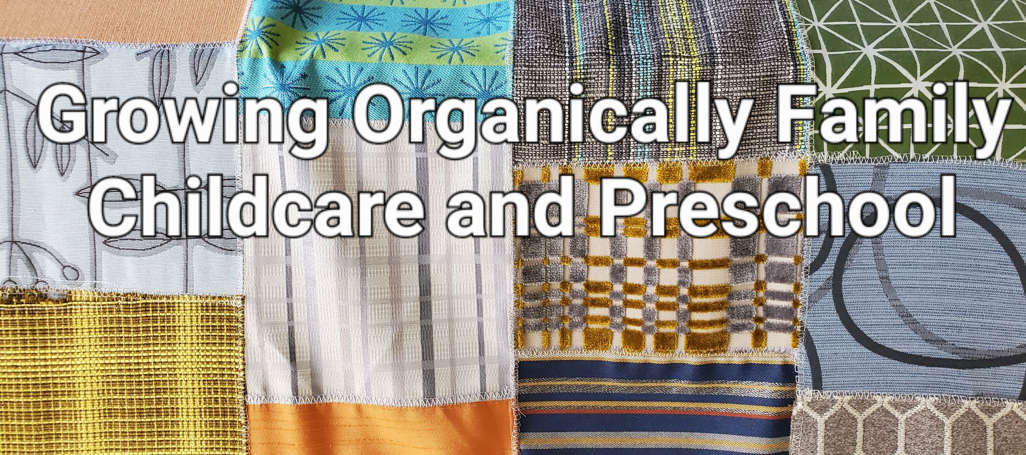 Growing Organically Family Childcare and Preschool