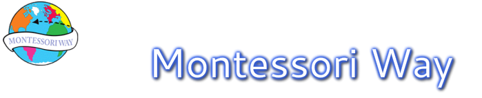 MONTESSORI WAY